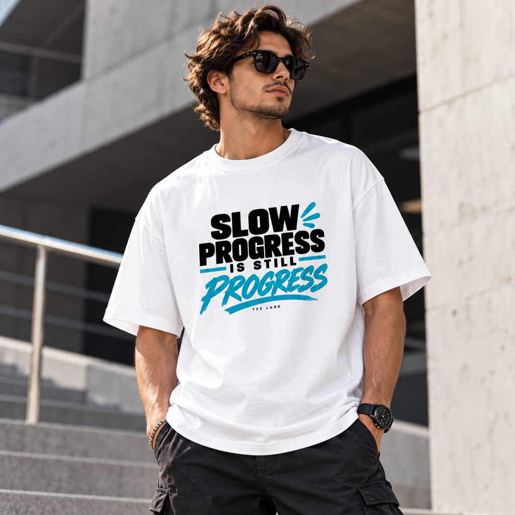Slow Progres is Still Progres Oversized TEE