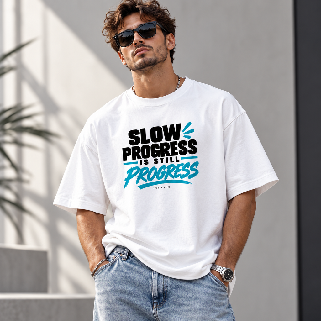 Slow Progres is Still Progres Oversized TEE