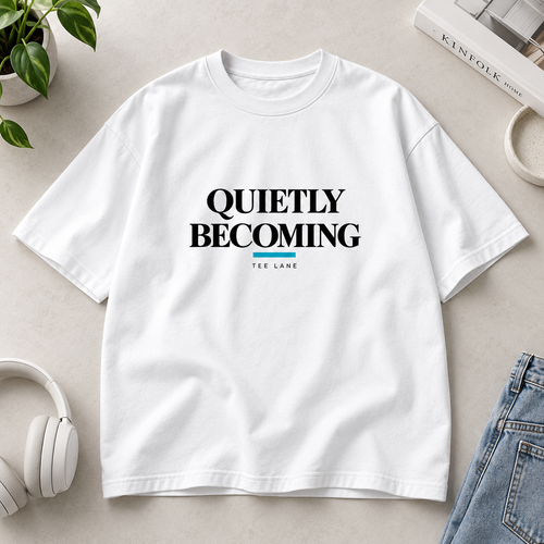Quietly Becoming Tee