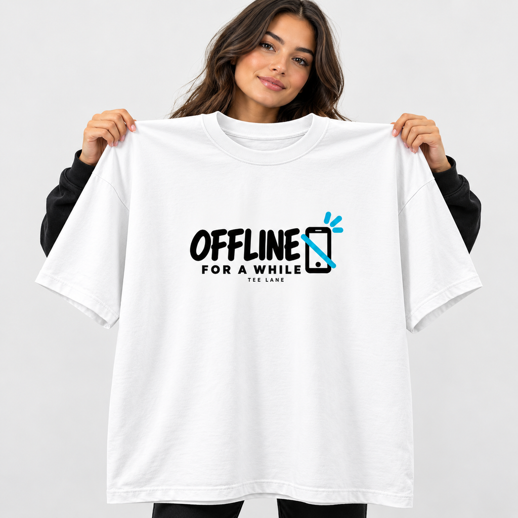 Offline for a While Oversized Tee