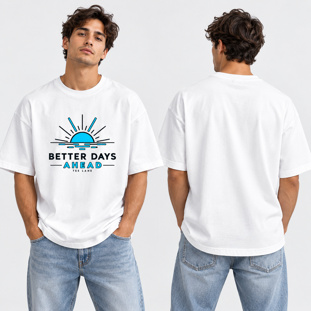 Better Days Ahead Oversized TEE